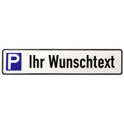 Parkplatzschild mit Wunschtext - Größe: 53x11 cm