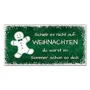 Schild Schieb es nicht auf Weihnachten