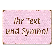 rosanes Blechschild mit Text