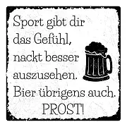 Schild mit Spruch