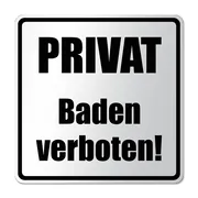 Verkehrsschild Privat Baden verboten!