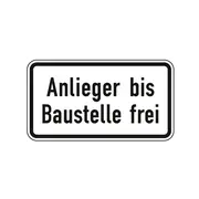 Hinweisschild nach StVO - Anlieger bis Baustelle frei