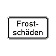 Hinweisschild nach StVO - Frostschäden