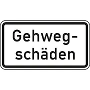 Hinweisschild nach StVO - Gehwegschäden