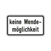 Hinweisschild nach StVO - keine Wendemöglichkeit
