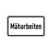 Hinweisschild nach StVO - Mäharbeiten