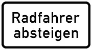 Hinweisschild nach StVO - Radfahrer absteigen