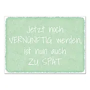 Vintage Schild mit Spruch