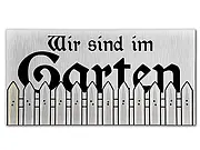 Haustürschild - Wir sind im Garten