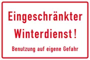 Hinweisschild »Eingeschränkter Winterdienst« 