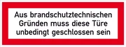 Hinweisschild für die Feuerwehr »Aus brandschutztechnischen Gründen muss …