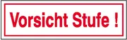 Hinweisschild »Vorsicht Stufe!« 