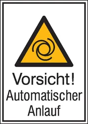Warn-​Kombischild »Vorsicht! Automatischer Anlauf« 