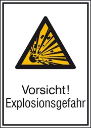 Warn-​Kombischild »Vorsicht! Explosionsgefahr« 