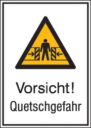 Warn-​Kombischild »Vorsicht! Quetschgefahr« 