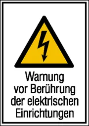 Warn-​Kombischild »Warnung vor Berührung der elektrischen Einrichtungen« 